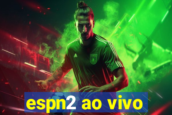 espn2 ao vivo